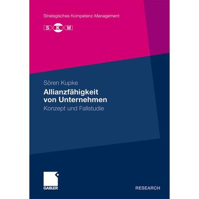 Allianzfähigkeit von Unternehmen, Taschenbuch von Sören Kupke, Betriebswirtschaftlicher Verlag Gabler, 978-3-8349-2007-2