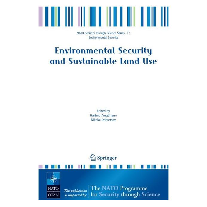 Springer Environmental Security and Sustainable Land Use - with special reference to Central Asia (Englisch, Softcover, Hartmut Vogtmann, Nikolai Dobretsov) (55203597)