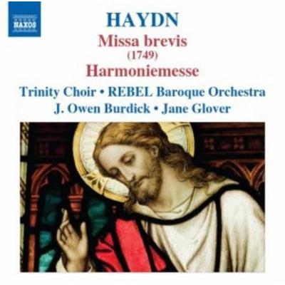 Burdick/Rebel Baroque Orchestra: Missa Brevis/Harmoniemesse - JOwen Burdick,Rebel Baroque Orchestra, CD