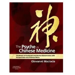 The Psyche in Chinese Medicine, Fachbücher von Giovanni Maciocia