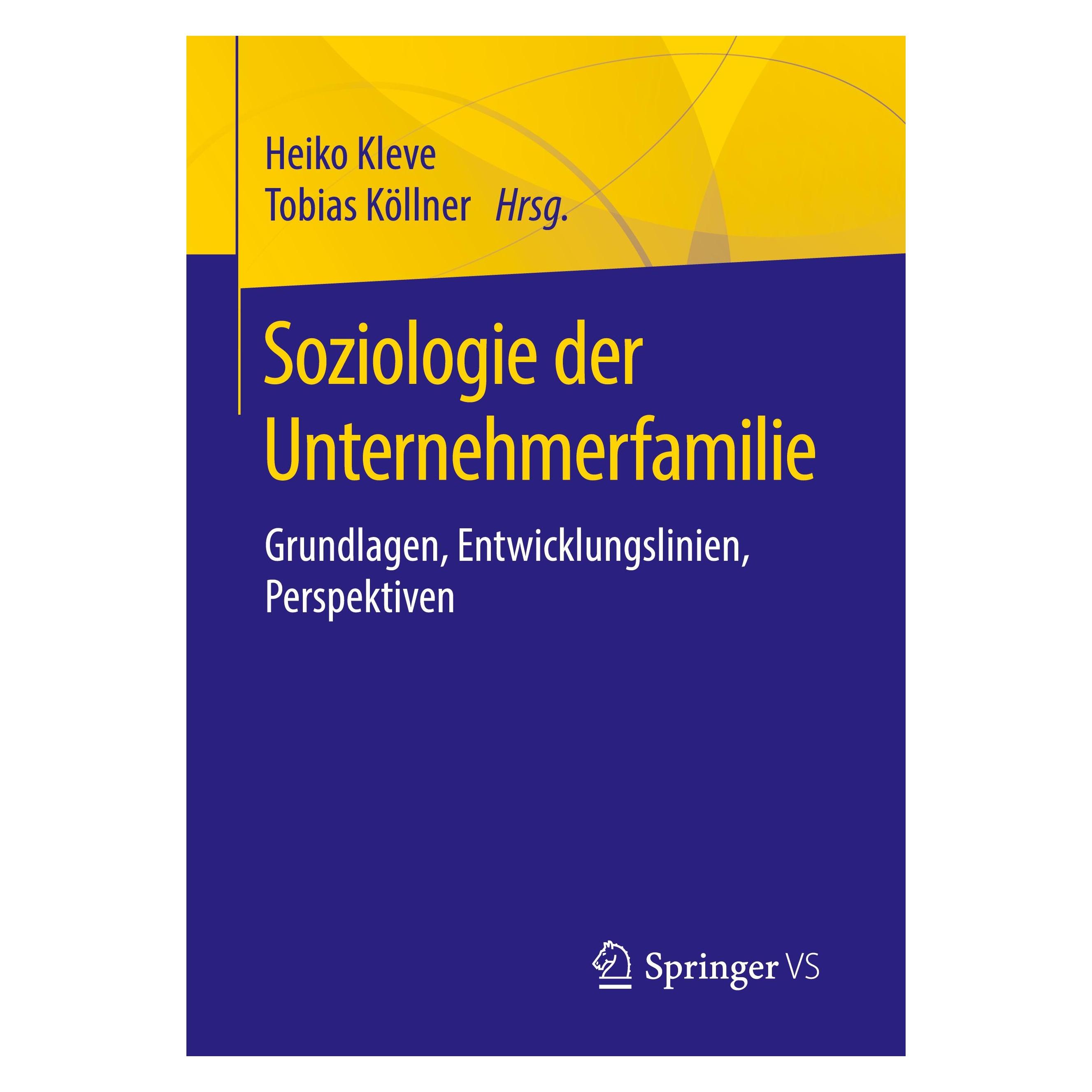 Springer Soziologie der Unternehmerfamilie (Deutsch, Softcover, Heiko Kleve, Tobias Köllner) (25456325)
