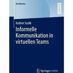 Informelle Kommunikation in virtuellen Teams, Fachbücher von Kathrin Suslik