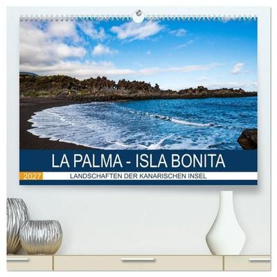 La Palma - Isla Bonita - Landschaften der Kanarischen Insel (hochwertiger Premium Wandkalender 2027 DIN A2 quer), Kunstdruck in Hochglanz