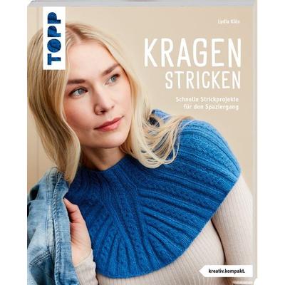 Kragen stricken (kreativ.kompakt.), Taschenbuch von Lydia Klös, Frechverlag GmbH, 978-3-7358-7069-8
