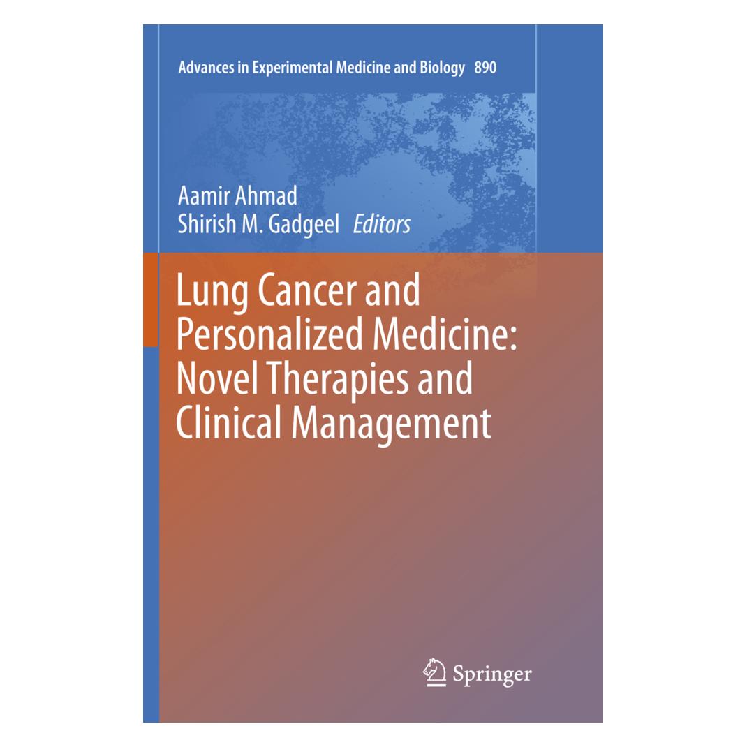 Springer Lung Cancer and Personalized Medicine: Novel Therapies and Clinical Management (Englisch, Softcover, Aamir Ahmad, Shirish M. Gadgeel) (55998656)