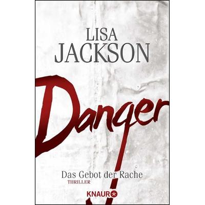 Danger / Detective Bentz und Montoya Band 2, Taschenbuch von Lisa Jackson, Knaur Taschenbuch