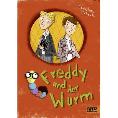 Freddy und der Wurm, Gebundene Ausgabe von Christina Erbertz, Beltz, J