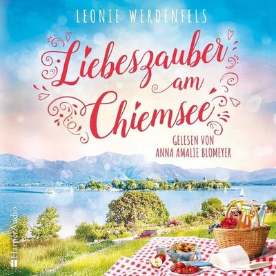 Liebeszauber am Chiemsee (ungekürzt) - Leonie Werdenfels, Audio, 9783365003527