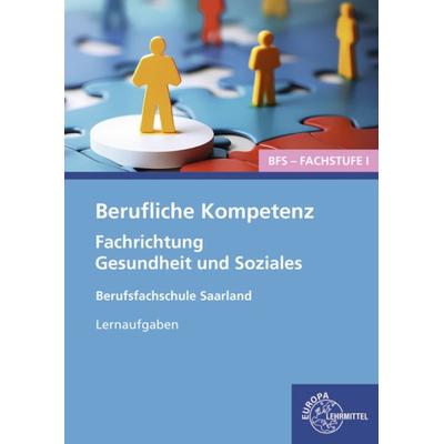Berufliche Kompetenz - BFS, Fachstufe 1, Fachrichtung Gesund, Paperback von Heike Kayser-Lang, Europa-Lehrmittel, 978-3-7585-2774-6