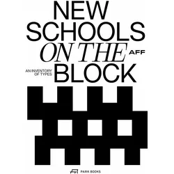 New Schools on the Block, Fachbücher von AFF Architekten