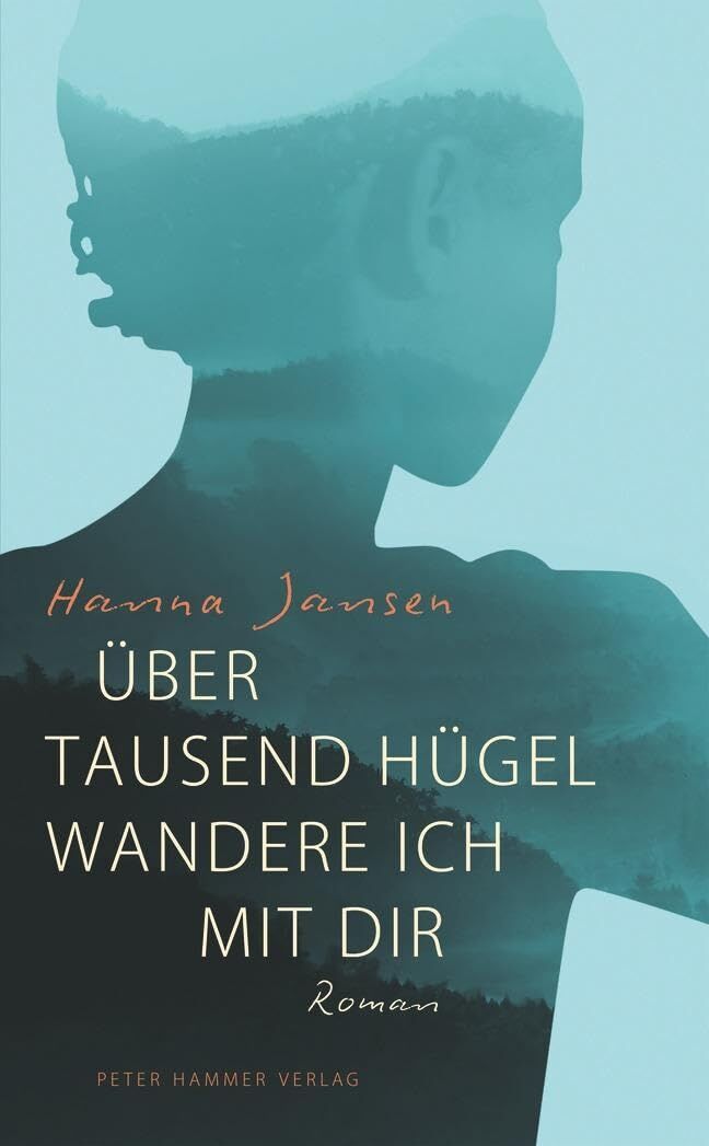 Hanna Jansen - Über tausend Hügel wandere ich mit dir - Preis vom 11.10.2026 03:10:56 h