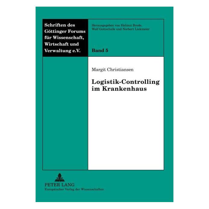 Peter Lang Logistik-Controlling im Krankenhaus (Deutsch, Softcover, Margit Christiansen) (56026098)