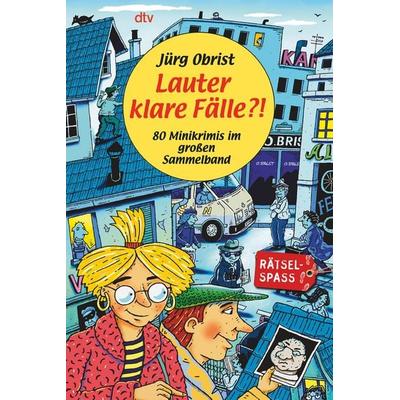 Lauter klare Fälle?!, Taschenbuch von Jürg Obrist, dtv, 978-3-423-70920-0
