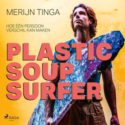 Plastic Soup Surfer - Merijn Tinga, Audio, 9788728060803