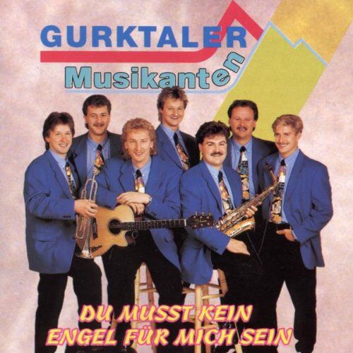Gurktaler Musikanten - Du Musst Kein Engel für Mich - Preis vom 11.10.2026 23:13:37 h
