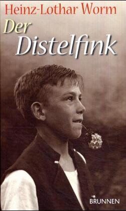 Heinz-Lothar Worm - Der Distelfink - Preis vom 09.10.2026 07:28:09 h