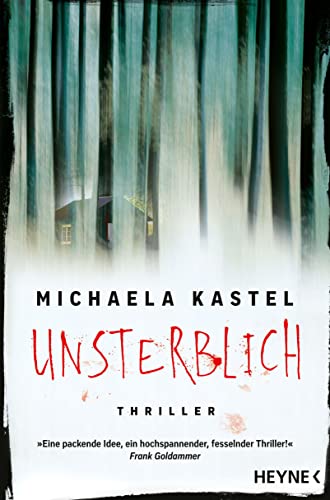 Michaela Kastel - Unsterblich: Thriller - Preis vom 09.10.2026 07:28:09 h