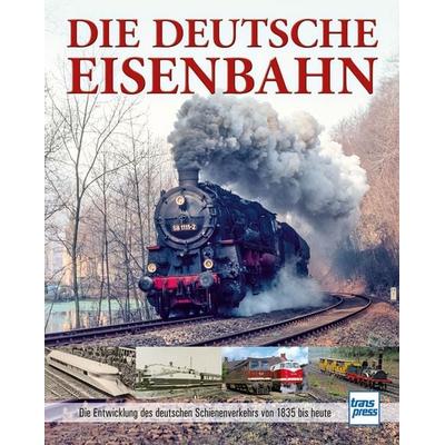 Die Deutsche Eisenbahn, Gebundene Ausgabe von Carl Asmus, Motorbuch Verlag, 978-3-613-71725-1