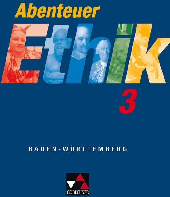 Monika Sänger - Abenteuer Ethik 3. Schülerband. Baden-Württemberg - Preis vom 11.10.2026 15:43:13 h