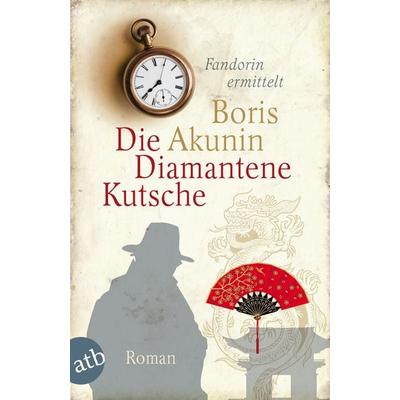 Die Diamantene Kutsche, Taschenbuch von Boris Akunin, Aufbau TB, 978-3-7466-2270-5