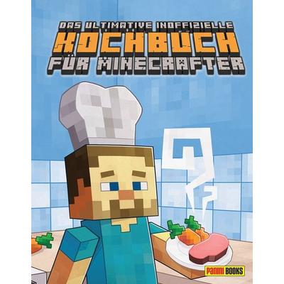 Das ultimative inoffizielle Kochbuch für Minecrafter, Gebundene Ausgabe von Tom Grimm, Panini, 978-3-8332-3530-6