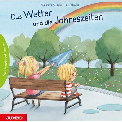 Das Wetter und die Jahreszeiten, Gebundene Ausgabe von Alejandro Algarra, JUMBO, 978-3-8337-4971-1