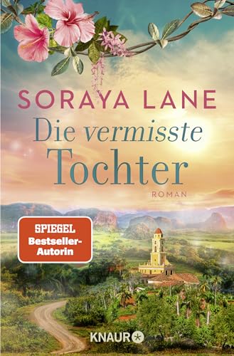 Soraya Lane - Die vermisste Tochter: Roman - Preis vom 11.10.2026 03:10:56 h