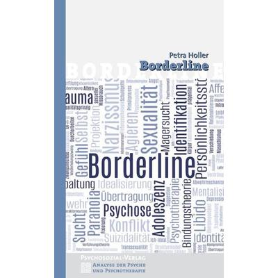 Borderline, Taschenbuch von Petra Holler, Psychosozial, 978-3-8379-3209-6
