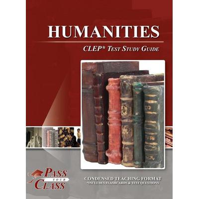 Humanities CLEP Test Study Guide, Gebundene Ausgabe von Passyourclass, Breely Crush Publishing