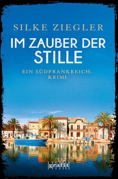 Silke Ziegler - Im Zauber der Stille: Ein Südfrankreich-Krimi - Preis vom 13.10.2026 11:25:28 h