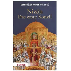 Nizäa – Das erste Konzil, Fachbücher von Jan-Heiner Tück, Uta Heil