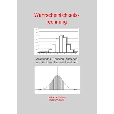 Wahrscheinlichkeitsrechnung, Taschenbuch von Lothar Schmeink, Epubli, 978-3-8442-2502-0