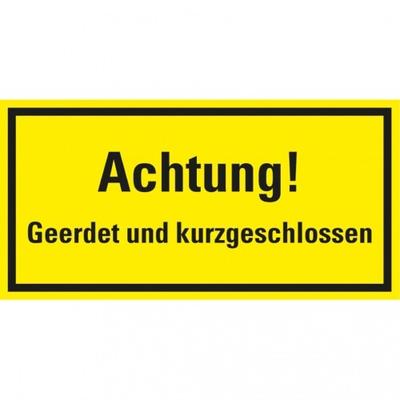 Dreifke® Hinweisschild Achtung! Geerdet und kurzgeschlossen, Magnetfolie, 200x100 mm