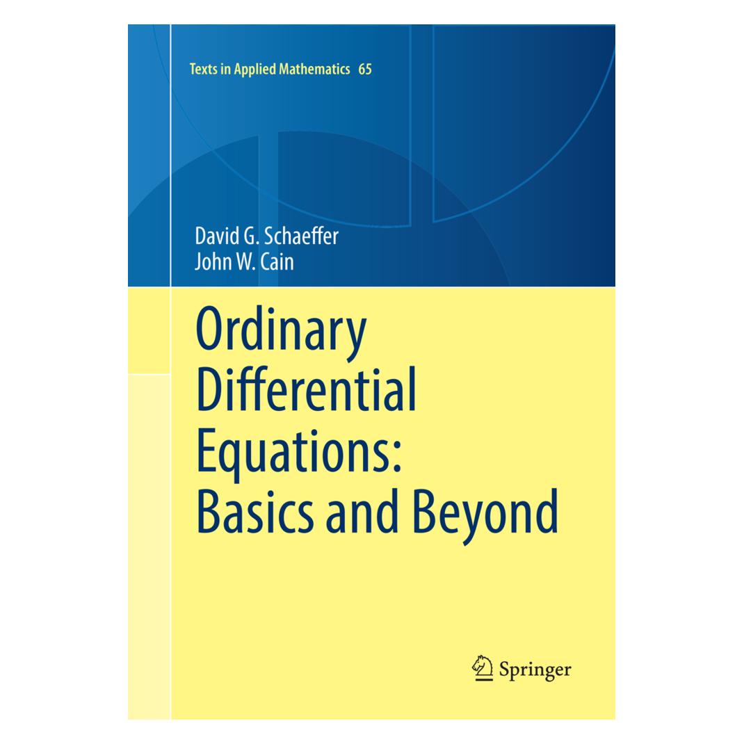 Springer Ordinary Differential Equations: Basics and Beyond (Englisch, Softcover, David G Schaeffer, David G. Schaeffer, John W Cain, John W. Cain) (56005361)
