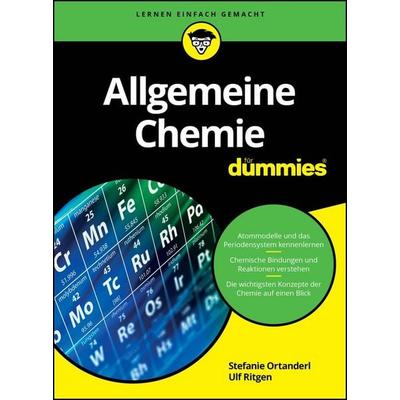 Allgemeine Chemie für Dummies, Taschenbuch von Stefanie Ortanderl,Ulf Ritgen, Wiley-VCH, 978-3-527-71804-7