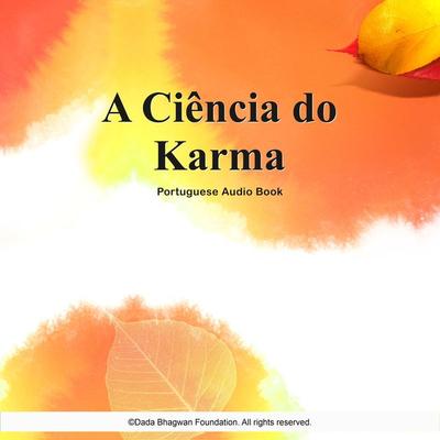 A Ciência do Karma - Portuguese Audio Book - Dada Bhagwan, Audio, 5059594432327