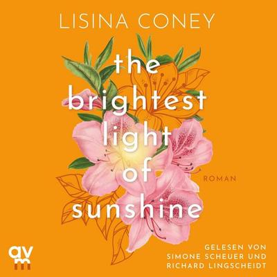 The Brightest Light of Sunshine (Brightest Light 1) - Lisina Coney, Audio, 9783748405962