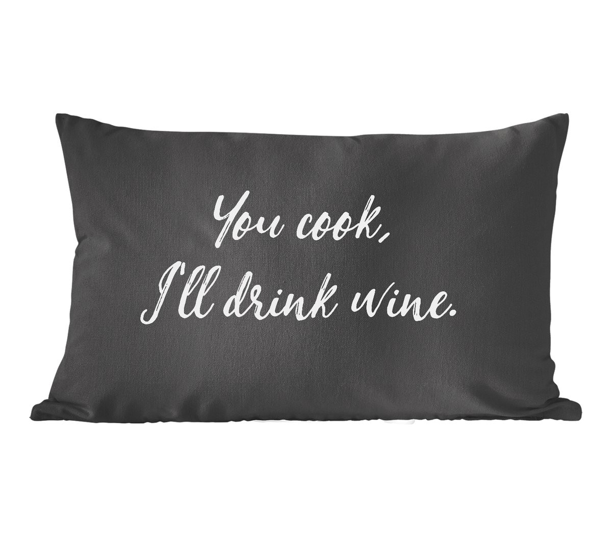PillowMonkey Sierenkussen Quotes You cook I'll drink wine 50 x 30 cm