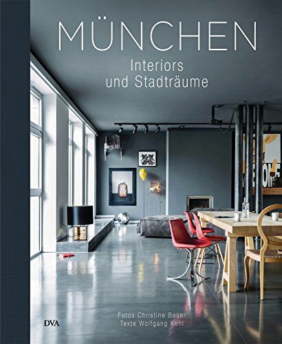 Christine Bauer - München: Interiors & Stadträume - Preis vom 06.10.2026 07:26:00 h