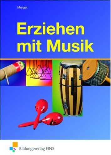Gerhard Merget - Erziehen mit Musik in der sozialpädagogischen Ausbildung. Lehr-/Fachbuch - Preis vom 18.10.2026 15:28:09 h