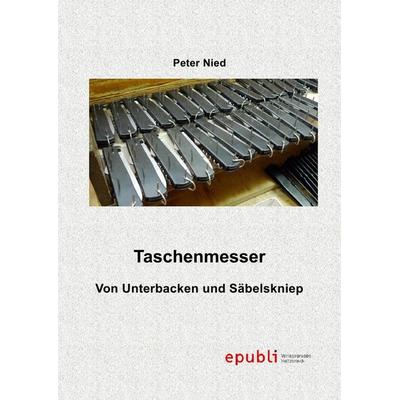 Taschenmesser, Taschenbuch von Peter Nied, Epubli, 978-3-8442-6787-7