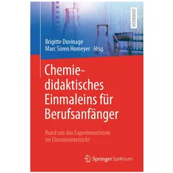 Chemiedidaktisches Einmaleins für Berufsanfänger, Fachbücher von Brigitte Duvinage, Marc Sören Homeyer