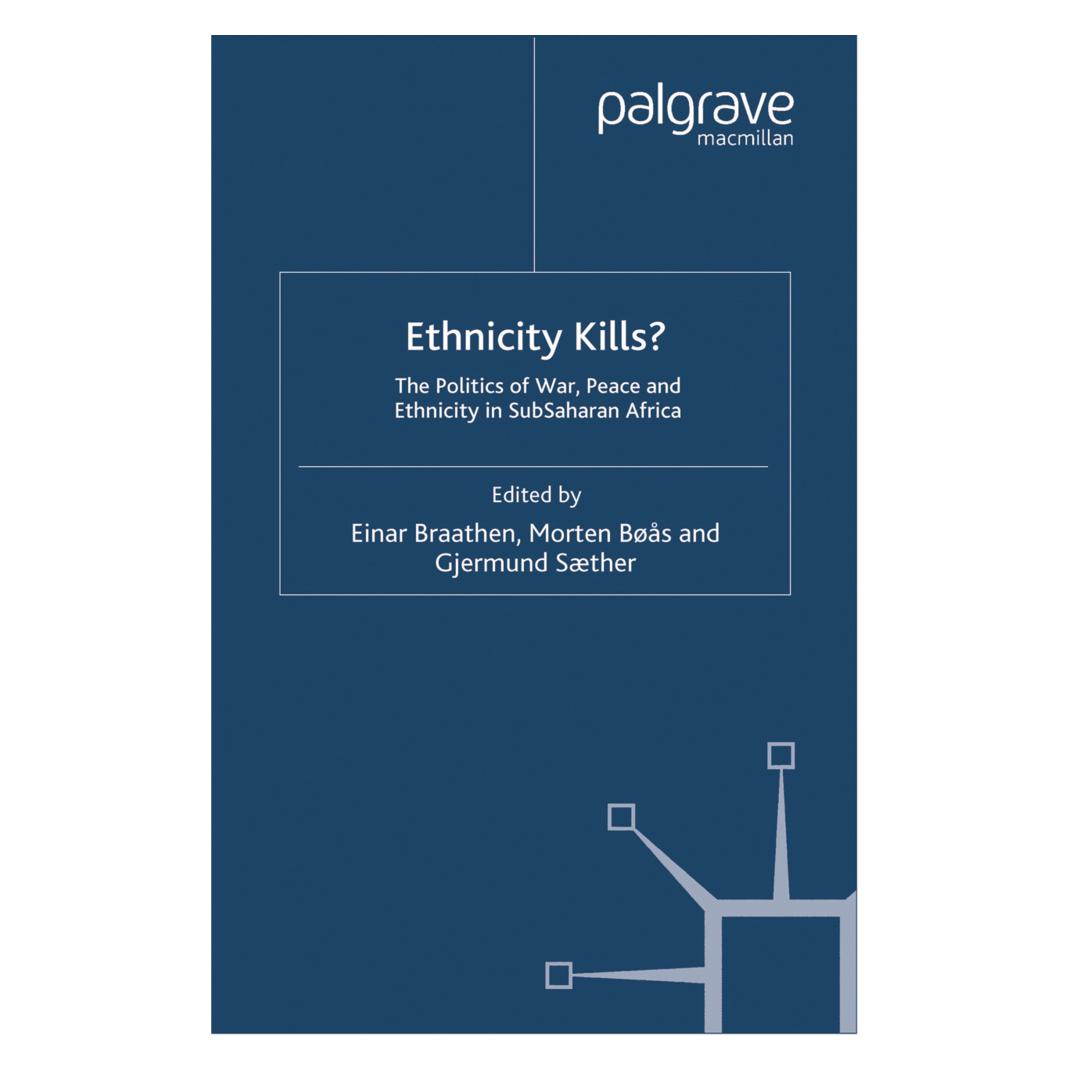 Springer Ethnicity Kills? (Englisch, Softcover, E. Braathen, G. Saether, M. Bøås) (55814939)