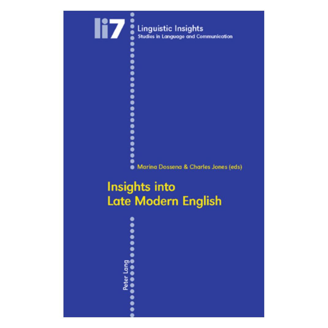 Peter Lang Insights into Late Modern English. (Englisch, Softcover, Charles Jones, Marina Dossena) (33225417)
