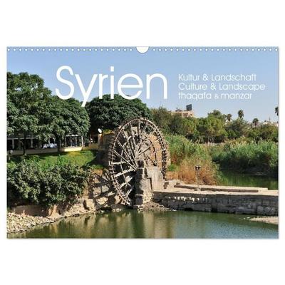 Syrien Kultur & Landschaft (Wandkalender 2027 DIN A3 quer), CALVENDO Monatskalender