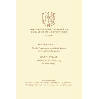 Aktuelle Fragen der Agrarpolitik im Rahmen der europäischen Integration. Probleme der Pflanzenzüchtung im neuen Europa, Taschenbuch von Heinrich