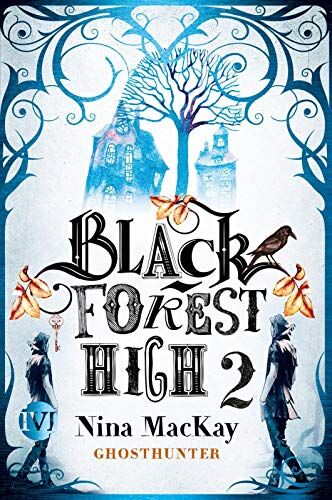 Nina MacKay - Black Forest High 2: Ghosthunter - Preis vom 11.10.2026 03:10:56 h