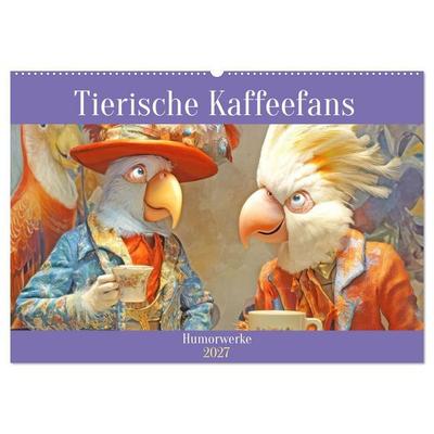 Tierische Kaffeefans - Humorwerke (Wandkalender 2027 DIN A2 quer), CALVENDO Monatskalender
