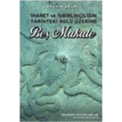 Ihanet ve Isbirlikciligin Tarihteki Rolü Üzerine Bes Makale, Taschenbuch von Ibrahim Okur, Okursoy Kitaplari