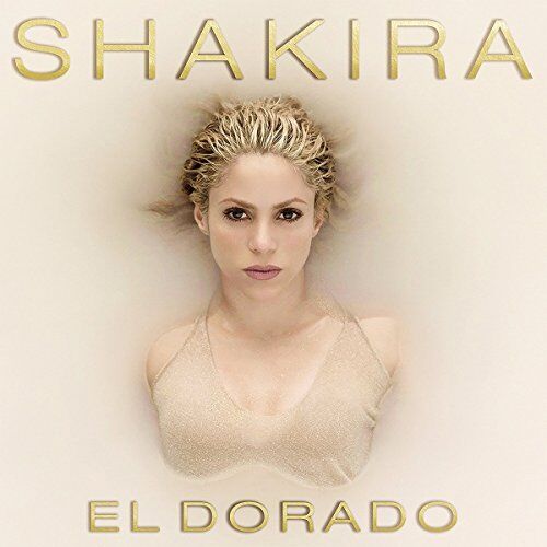 Shakira - El Dorado - Preis vom 12.10.2026 11:37:12 h